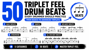 50 Triplet Drum Beats Every Drummer Should Practice – Shuffle, Syncopation & 16th Note Triplets 🥁