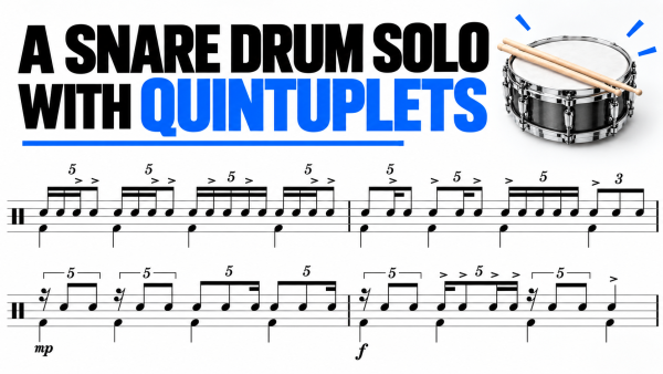 A Snare Drum Solo With Quintuplets – Notation Exercise 🥁